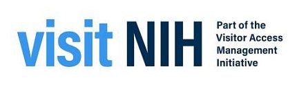 A logo for Visit NIH. Smaller words to the right say "Part of the visitor access management initiative."