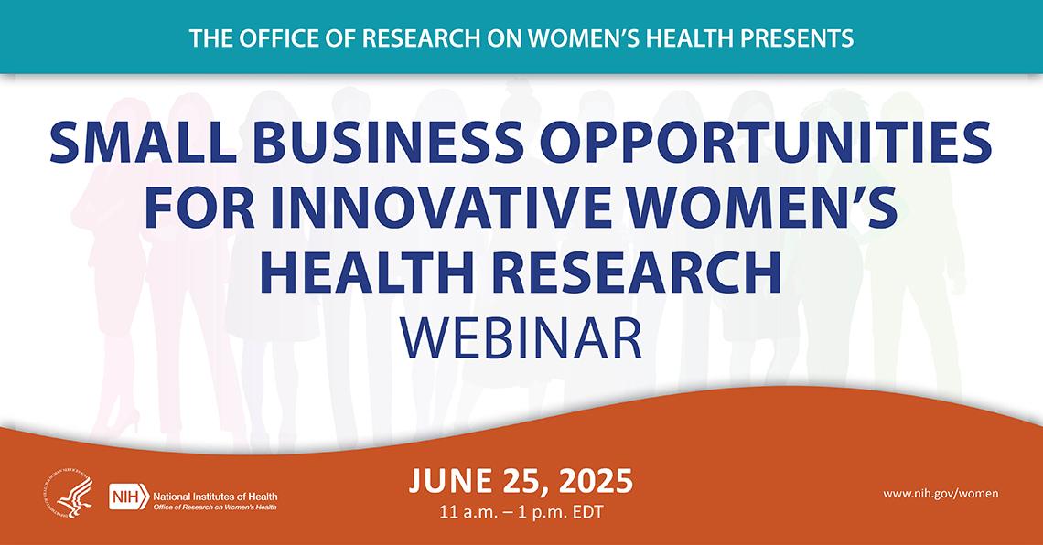 Poster reading: Small BUsiness Opportunities for Innovative Women's Health Research webinar
